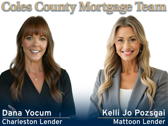 Coles County Illinois Mortgage Team Photo - Dana Yocum, Charleston Lender and Kelli Jo Pozsgai, Mattoon Lender.
