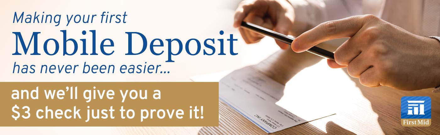 Making your first Mobile Deposit has never been easier... and we'll give you a $3 check just to prove it!