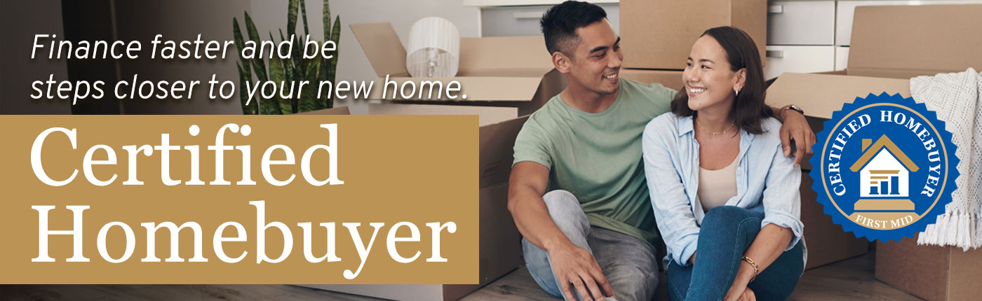 Finance faster and be steps closer to your new home. Certified Homebuyer Program. Click to learn more.