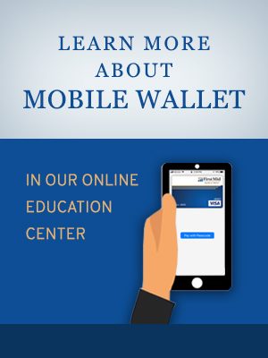 Learn more about mobile wallet in our online education center.
